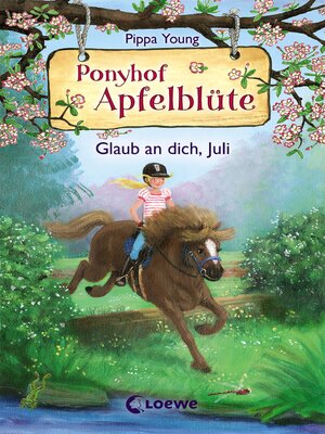 cover image of Ponyhof Apfelblüte (Band 15)--Glaub an dich, Juli